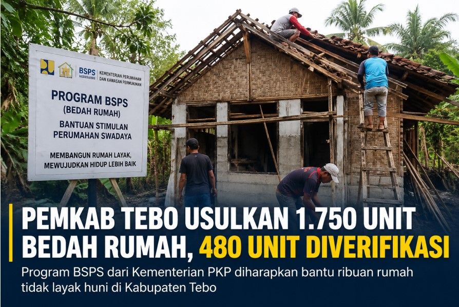 Tebo Dapat 480 Unit Bedah Rumah dari Pusat, Ribuan RTLH Masih Menunggu Bantuan