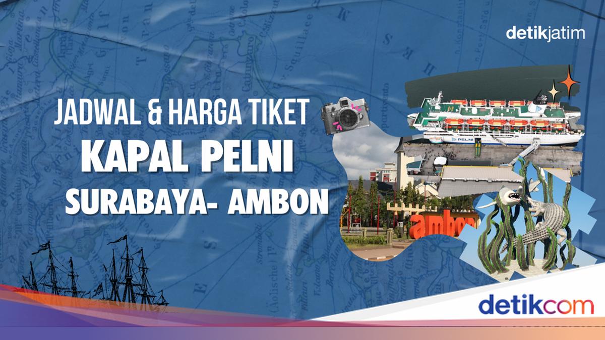 Jadwal Kapal Pelni Surabaya-Ambon Juli 2026: 7 Pilihan Keberangkatan, Harga Tiket Mulai Rp 483.900
