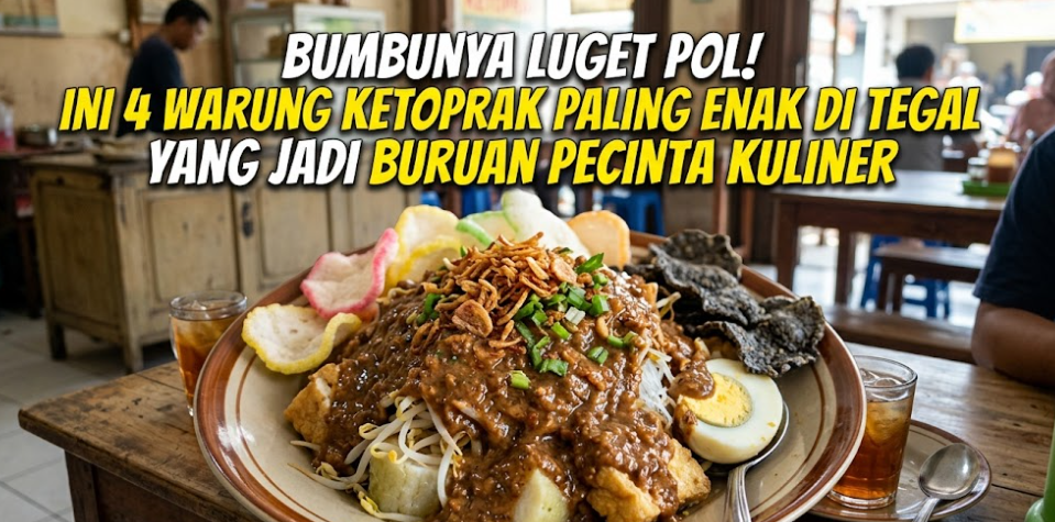 4 Warung Ketoprak di Tegal yang Jadi Buruan Pecinta Kuliner, Bumbu Kacang Kental Khas Lokal Jadi Andalan