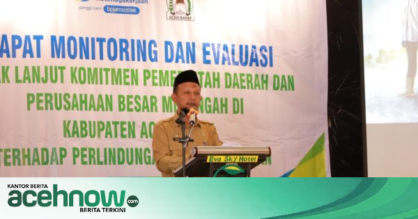 Pemkab Aceh Barat Minta Perusahaan Besar Aktifkan Jaminan Sosial untuk Pekerja Rentan, Ini Isi Surat Edaran Bupati