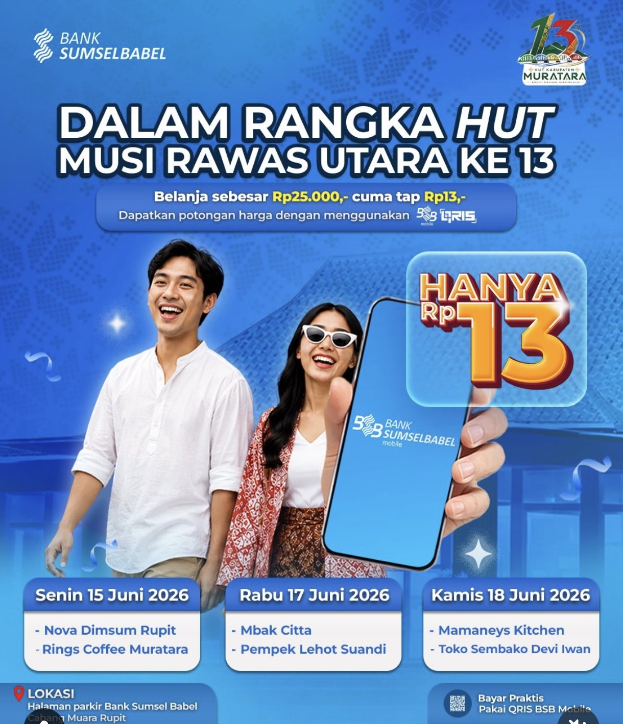 Rayakan HUT ke-13 Muratara, Bank Sumsel Babel Hadirkan Promo Jajanan Rp13 via QRIS BSB Mobile