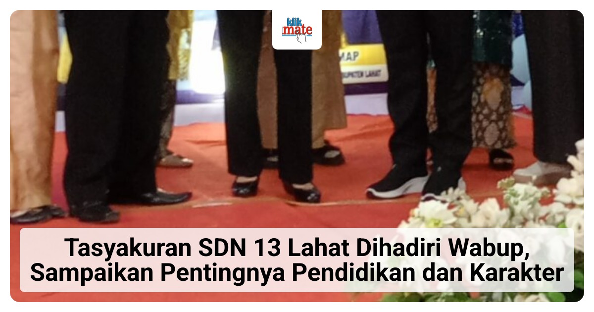 Wabup Lahat Hadiri Tasyakuran SDN 13, Tekan Pentingnya Pendidikan Karakter di Tengah Efisiensi Anggaran Rp700 Miliar