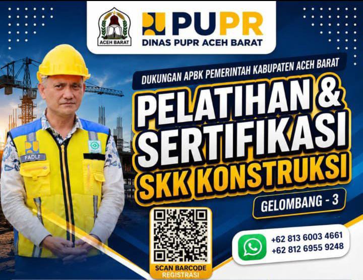 Pemkab Aceh Barat Buka Pelatihan dan Sertifikasi Konstruksi Gelombang III, Target Cetak Tenaga Kerja Bersertifikat