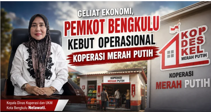 25 Gerai Koperasi Merah Putih di Kota Bengkulu Ditargetkan Beroperasi Agustus 2026, Progres Fisik Capai 100 Persen
