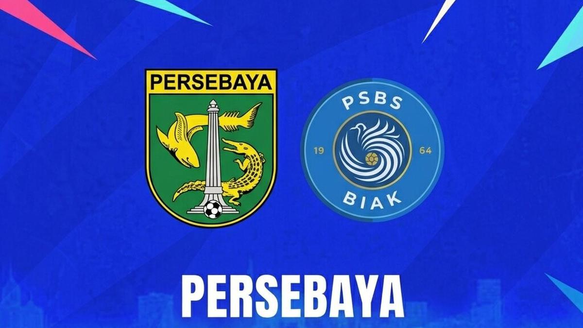 Persebaya Surabaya Jamu PSBS Biak, Cek Link Live Streaming BRI Super League