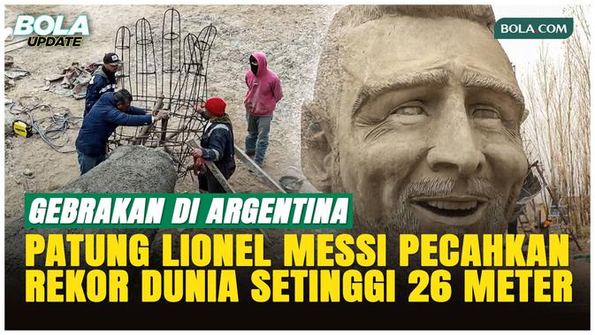 Patung Lionel Messi Setinggi 26 Meter di Cutral Co Jadi Ikon Baru Jelang Piala Dunia 2026