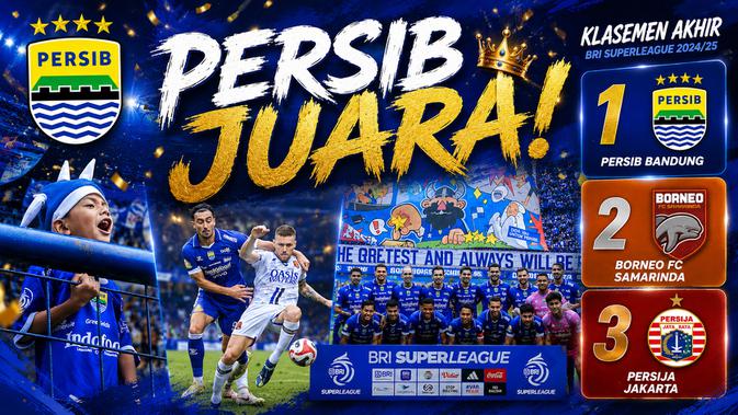 Persib Bandung Juara BRI Super League 2025/2026 Usai Duel Sengit hingga Pekan Terakhir, Kalahkan Borneo FC lewat Head-to-Head
