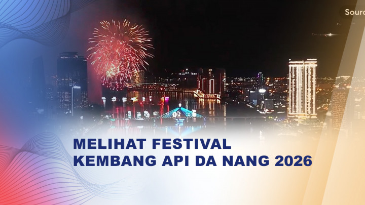 Festival Kembang Api Da Nang Dibuka, Vietnam Targetkan 2 Juta Wisatawan Asing Musim Panas Ini