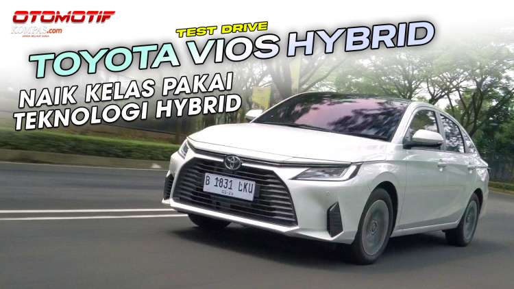 Test Drive Toyota Vios Hybrid: Karakter Taksi yang Matang, Kini Dibekali Teknologi Hybrid