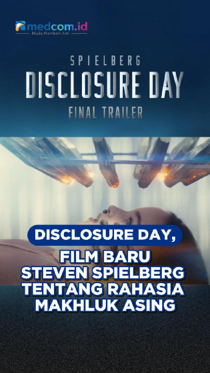 Film Disclosure Day Karya Steven Spielberg Tayang 10 Juni 2026, Angkat Konspirasi Alien dan Organisasi Rahasia WARDEX