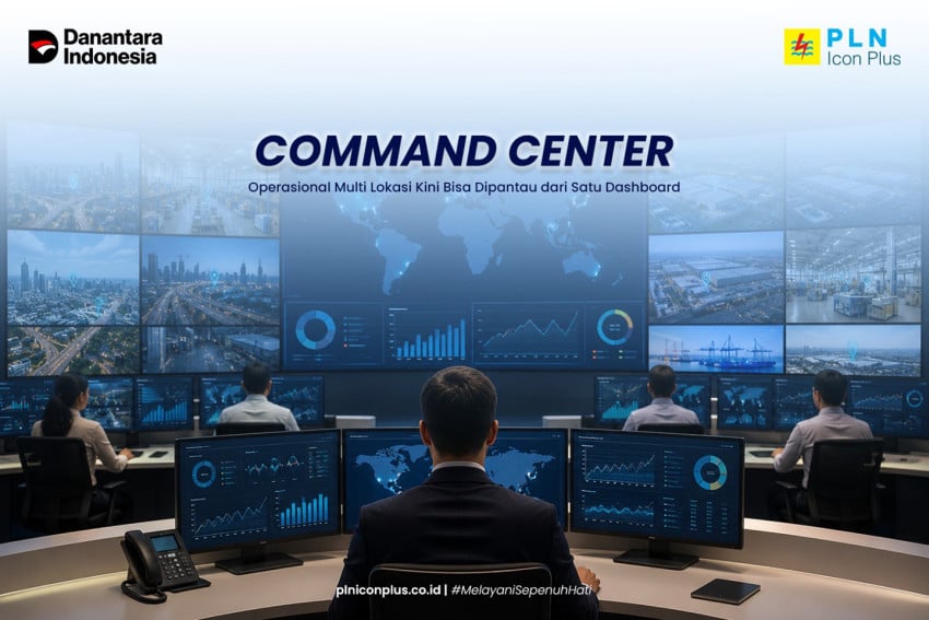 PLN Icon Plus Luncurkan Command Center, Pantau Operasional Multi-Lokasi dalam Satu Dashboard