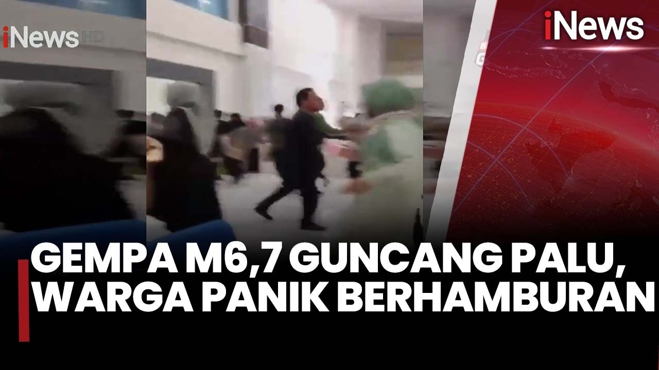Gempa M 6,7 Guncang Palu, Warga Berhamburan dan Bangunan Dilaporkan Rusak