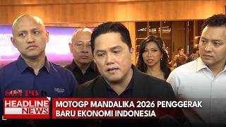 MotoGP Mandalika 2026 Ditetapkan Jadi Motor Penggerak Ekonomi Nasional, Target 870 Ribu Hektare Perkebunan Rakyat Juga Dibahas