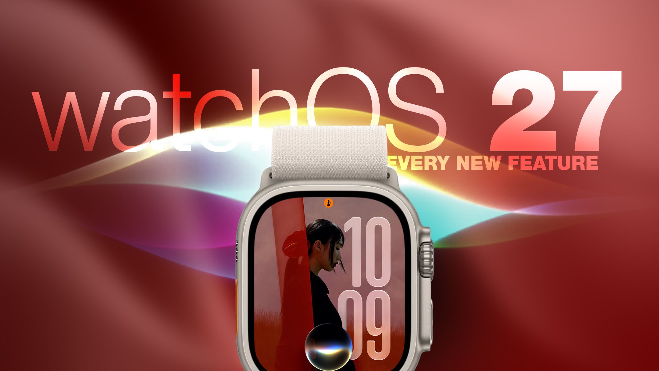watchOS 27 Resmi Hadirkan Siri AI dan Fitur Kebugaran Baru untuk Apple Watch
