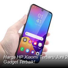 Xiaomi Juni 2026: Harga, Spesifikasi, dan Strategi Beli HP agar Nilai Jual Kembali Tetap Tinggi