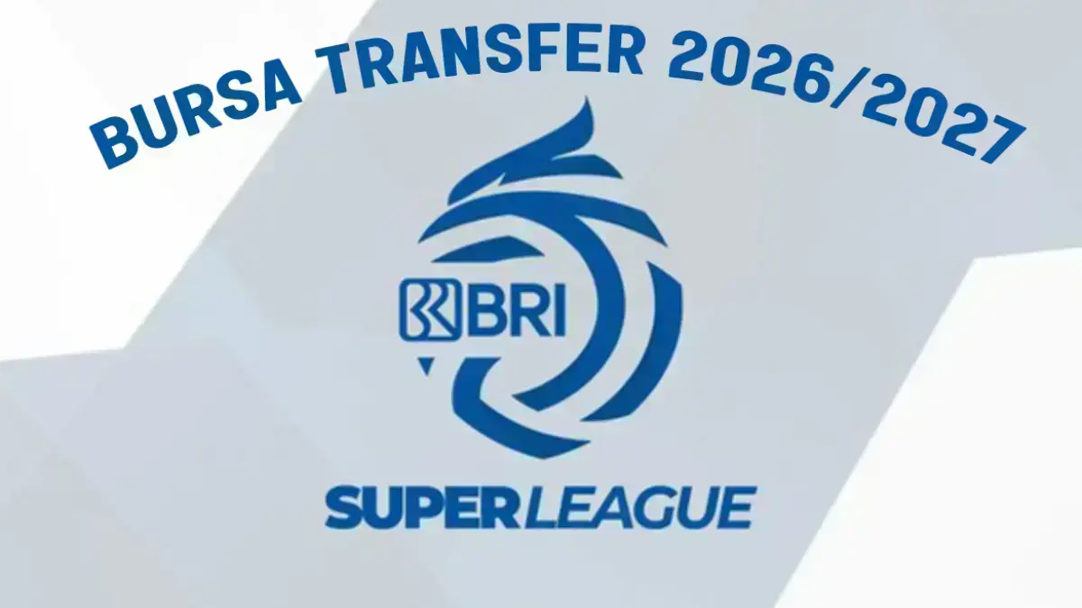 Persijap Jepara dan Persik Kediri Kompak Lepas Pemain Senior, Bursa Transfer Super League 2026/2027 Bergulir