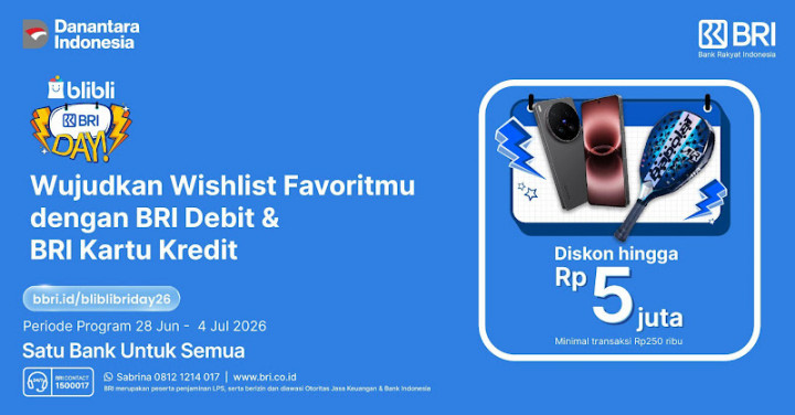 Diskon Belanja Hingga Rp5 Juta di Blibli, BRI Beri Promo Khusus Pemegang Kartu Kredit dan Debit