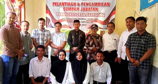 Camat Teupah Selatan Hadiri Pelantikan 10 Aparatur Desa Badegong, Kades Samsuir Ingatkan Amanah dan Tanggung Jawab