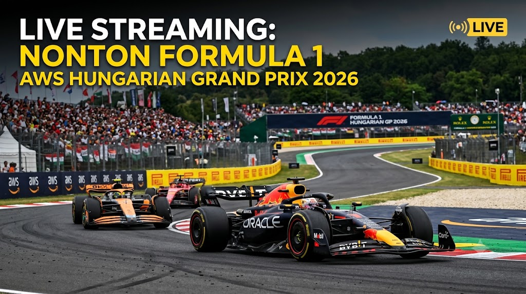 F1 Hungaria 2026: Jadwal Lengkap dan Opsi Nonton Legal untuk Penonton Indonesia