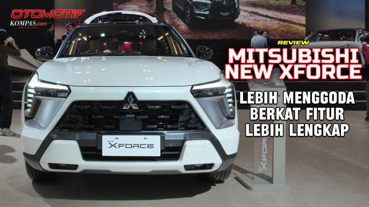 Review Mitsubishi New Xforce Non-Hybrid: Upgrade Fitur yang Bikin Lebih Masuk Akal Dibeli
