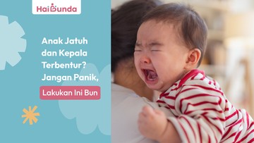 Pertolongan Pertama Anak Jatuh dan Kepala Terbentur yang Wajib Dikuasai Bunda