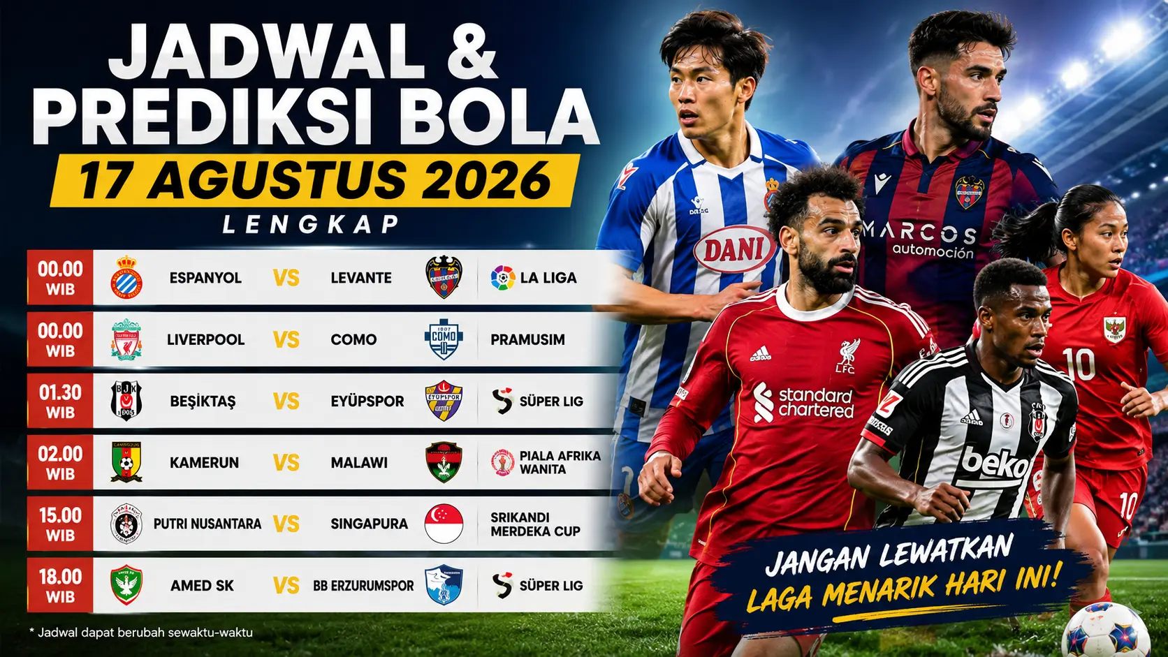 Jadwal Bola 17 Agustus 2026: Liverpool Vs Como hingga Putri Nusantara Vs Singapura