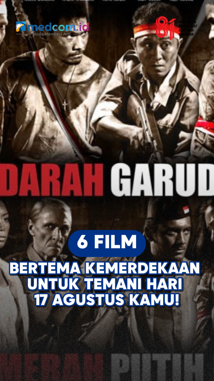 Enam Film Perjuangan dari Trilogi Merah Putih hingga Bumi Manusia untuk Peringatan Kemerdekaan