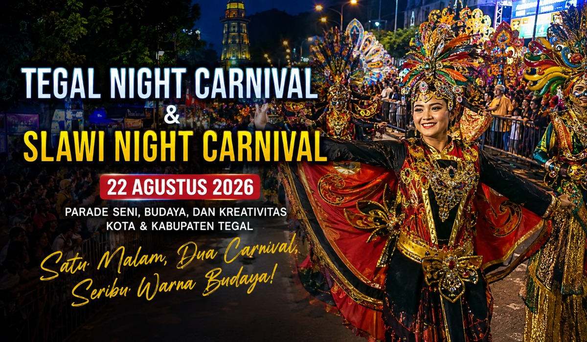 Tegal Night Carnival dan Slawi Night Carnival 2026 Digelar 22 Agustus, Ini Jadwal dan Rute Parade