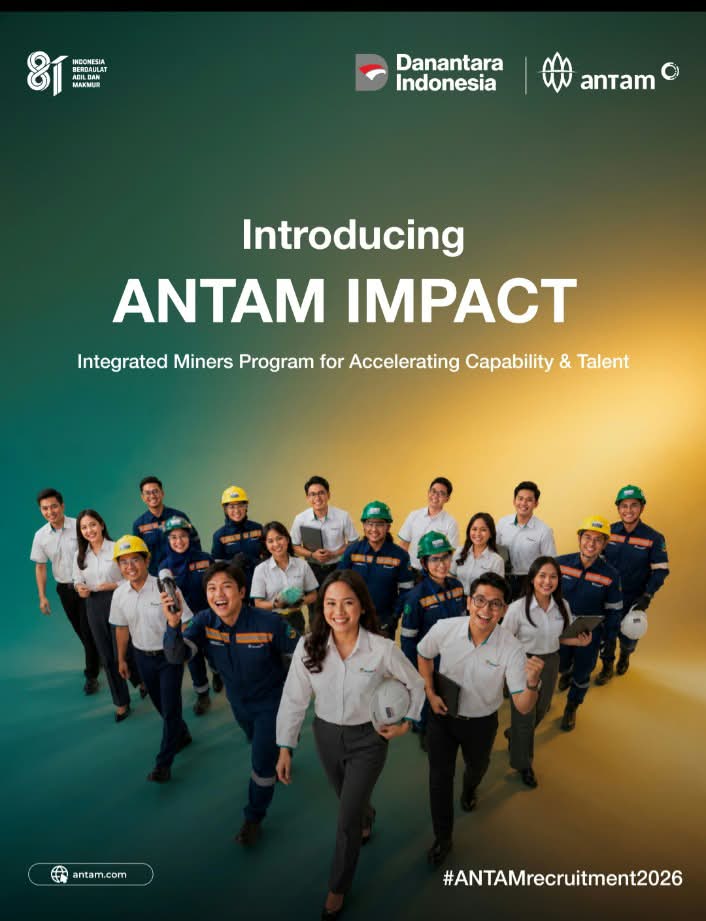 ANTAM Buka Rekrutmen ANTAM IMPACT 2026 untuk 14 Posisi, Ini Syarat IPK dan Jurusan yang Dibutuhkan