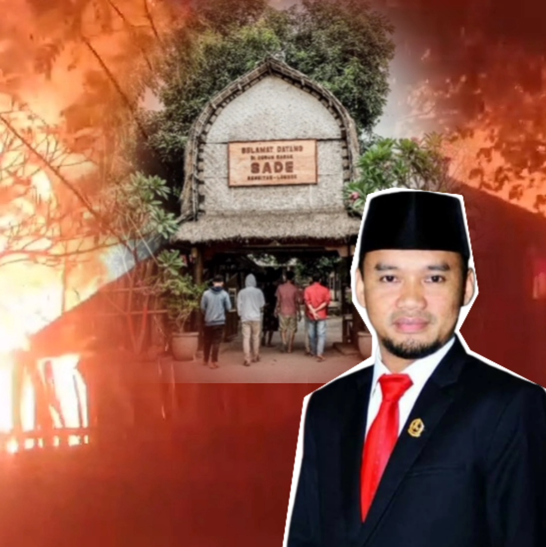 Kebakaran Rumah Adat Sade di Lombok Tengah: Wakil Ketua DPRD NTB Lalu Wirajaya Minta Pemulihan Cepat dan Terkoordinasi