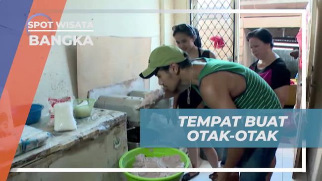 4 Tempat Pembuatan Otak-Otak di Bangka yang Bisa Dikunjungi Wisatawan, dari Proses hingga Cara Membuatnya