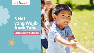 Bekal Lomba Anak: 3 Hal Penting agar Si Kecil Siap Menang atau Kalah