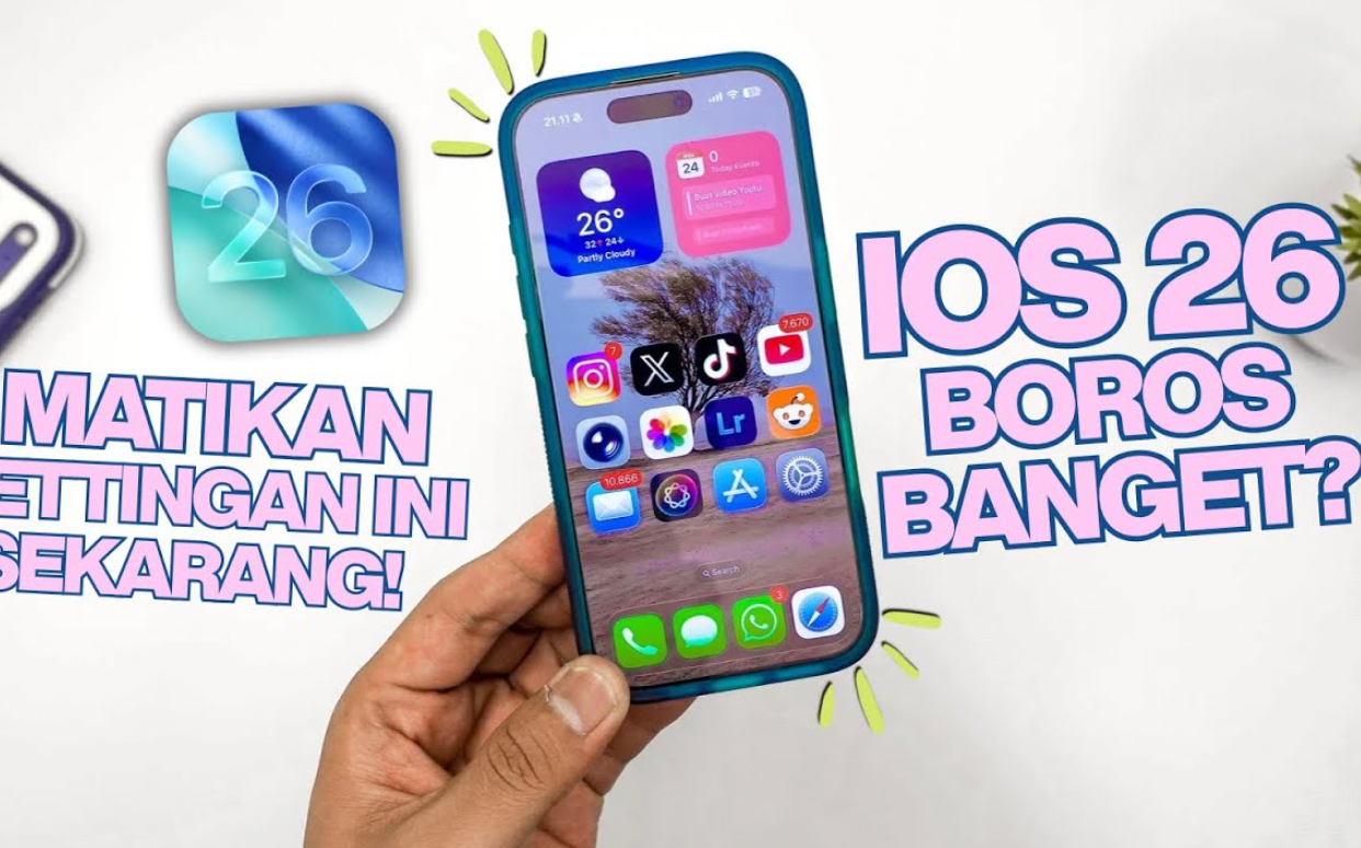 iOS 26 Bikin Baterai iPhone Boros? Ini 3 Setting yang Wajib Diubah