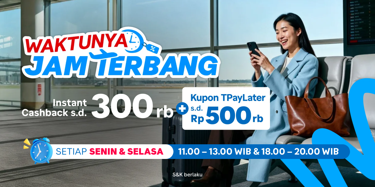 Promo Waktunya Jam Terbang Traveloka: Diskon Tiket Pesawat, Kereta, hingga Hotel