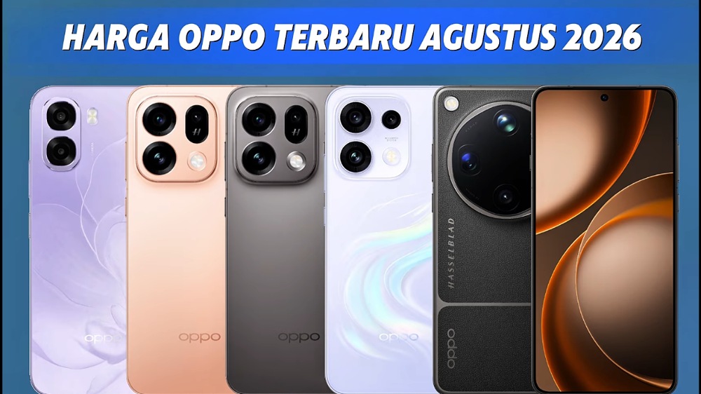 Harga OPPO Agustus 2026: Reno16 Series Rp 11,9 Jutaan, A6 Bertenaga 7.000 mAh
