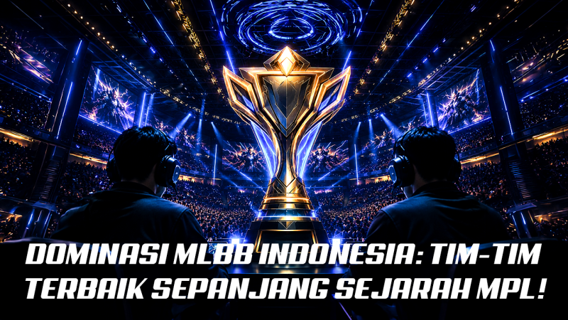 Rekap Tim MLBB Tersukses Indonesia: ONIC Koleksi 8 Gelar, RRQ dan EVOS Menyusul