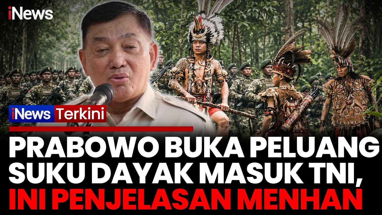Menhan Sjafrie: Instruksi Presiden Buka Penerimaan Suku Dayak Pedalaman Jadi Prajurit TNI