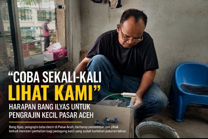 Mengais Rezeki di Pasar Aceh sejak 1986, Bang Ilyas Berharap Pengrajin Kecil Tak Terlupakan