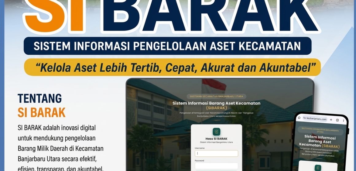 Pemkot Banjarbaru Luncurkan SIBARAK, Sistem Digital Pengelolaan Aset di Kecamatan Banjarbaru Utara