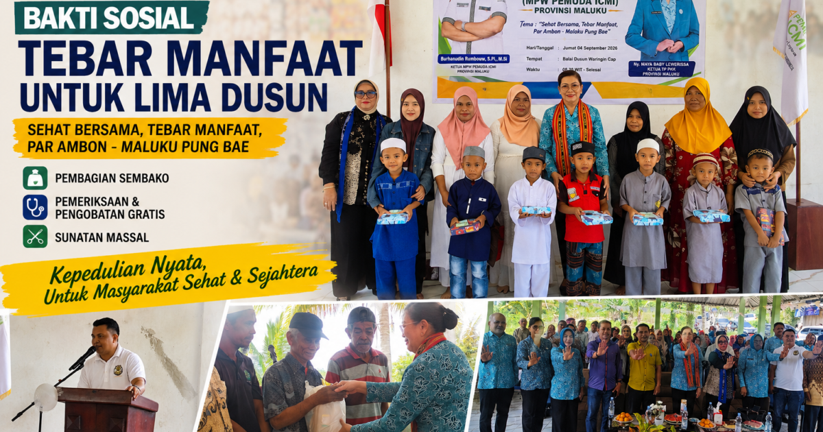 Bakti Sosial Pemuda ICMI Maluku di Waringin Cap: Warga Lima Dusun Terima Sembako, Pengobatan Gratis, dan Sunatan Massal