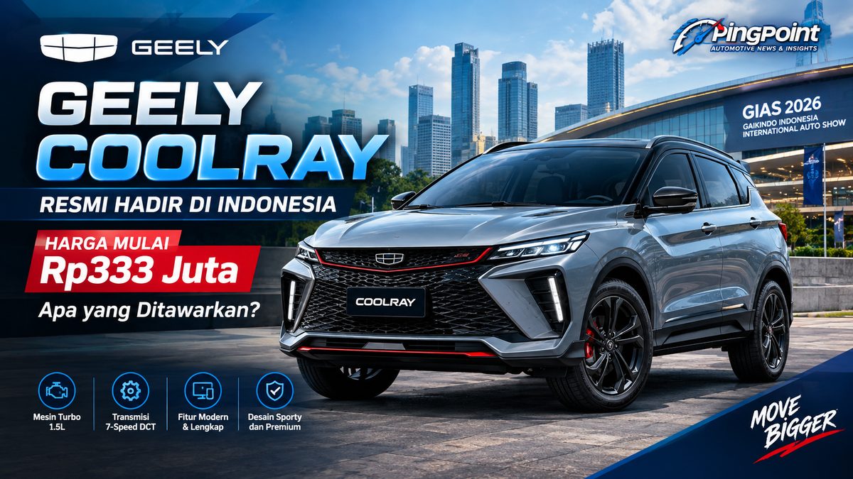 Review Geely Coolray 2026: SUV Turbo Rp333 Juta, Ini Beda Varian Standard vs Flagship