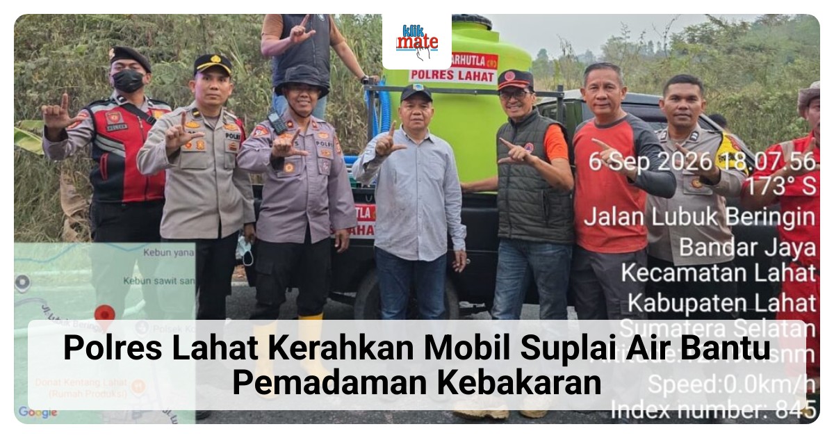 Kebakaran di Kabupaten Lahat, Polres Kerahkan Mobil Suplai Air untuk Dukung Pemadaman