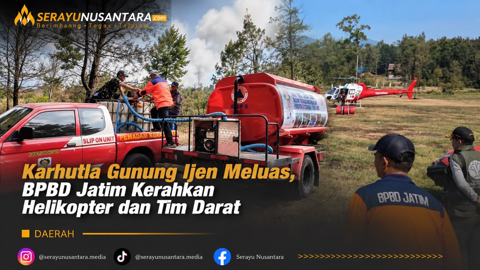 Kebakaran Hutan Gunung Ijen Meluas hingga 20 Hektare, Jalur Wisata Ditutup dan Helikopter Dikerahkan ke Banyuwangi