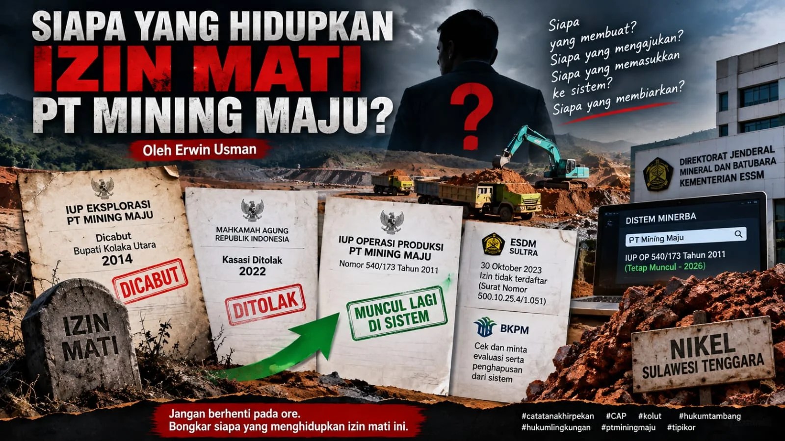 Izin Tambang Nikel Dicabut 2014 dan Kalah di MA, PT Mining Maju Kembali Muncul di Sistem Minerba 2026