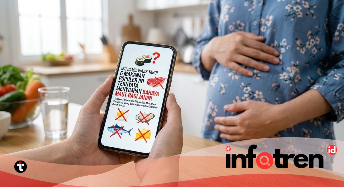 6 Makanan yang Perlu Dihindari Ibu Hamil demi Janin Sehat