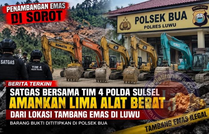 Satgas Polda Sulsel Amankan 5 Ekskavator dari Lokasi Tambang Emas di Luwu, Dititipkan di Polsek Bua