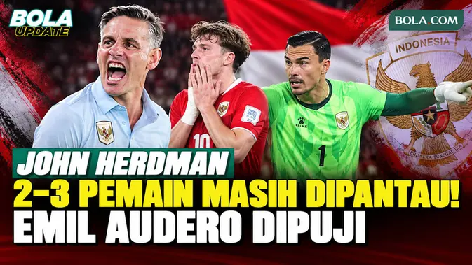 John Herdman: Daftar Timnas Indonesia Hampir Final, 2-3 Pemain Masih Dipantau Cedera