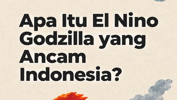 El Nino Godzilla Ancam Karhutla Indonesia, BMKG Prediksi Hingga 2027