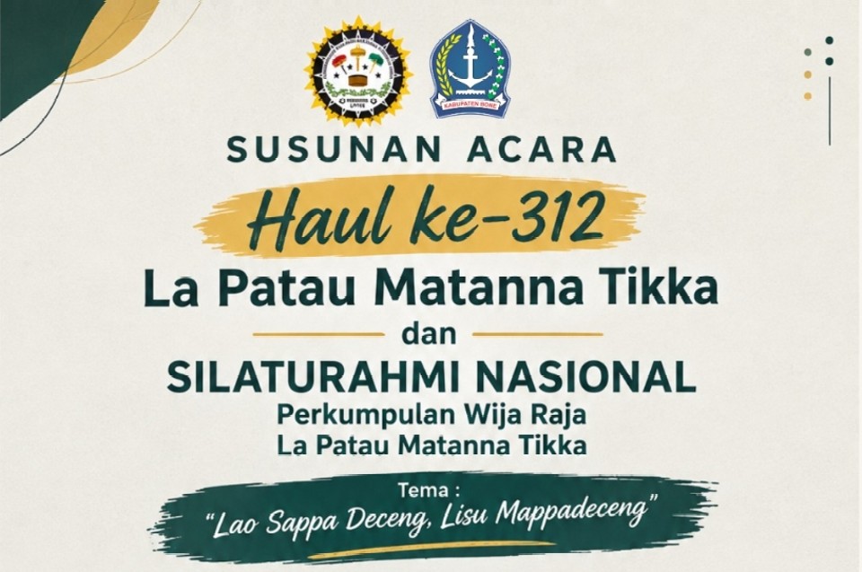 Haul ke-312 La Patau Matanna Tikka di Bone Digelar 26 September 2026, Wija Raja se-Indonesia Silaturahmi