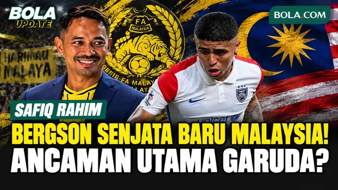Safiq Rahim Nilai Bergson da Silva Ancaman Baru Malaysia di ASEAN Cup 2026